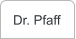 Dr. Pfaff