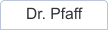 Dr. Pfaff