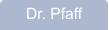 Dr. Pfaff