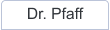 Dr. Pfaff